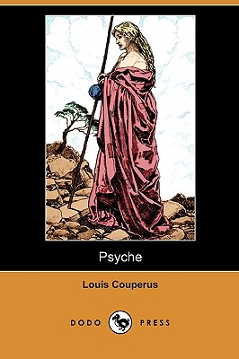 Psyche (Dodo Press) by Louis Couperus