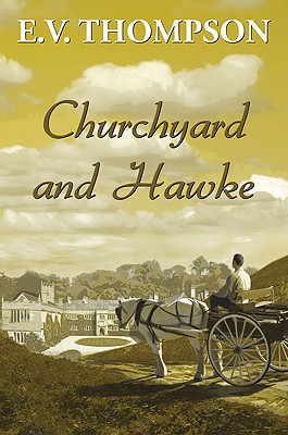 Churchyard and Hawke by E. V. Thompson