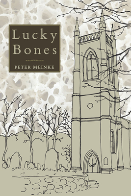 Lucky Bones by Peter Meinke