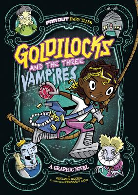 Goldilocks and the Three Vampires: A Graphic Novel by Laurie S. Sutton
