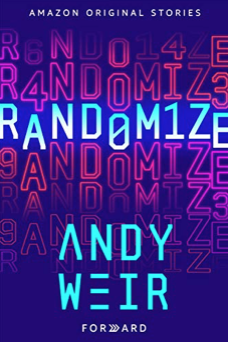 Randomize by Andy Weir
