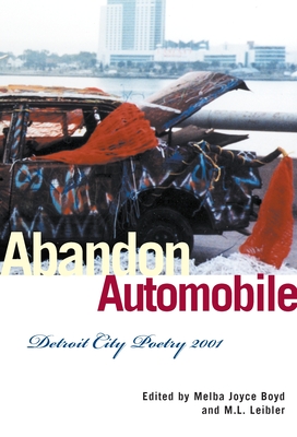 Abandon Automobile: Detroit City Poetry 2001 by 
