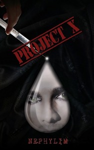 Project X by Nephy Hart, Nephylim