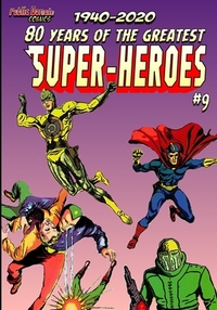 80 Years of The Greatest Super-Heroes #9: The Heroes of Novelty Press by 