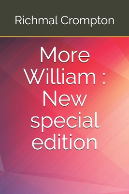 More William: New special edition by Richmal Crompton