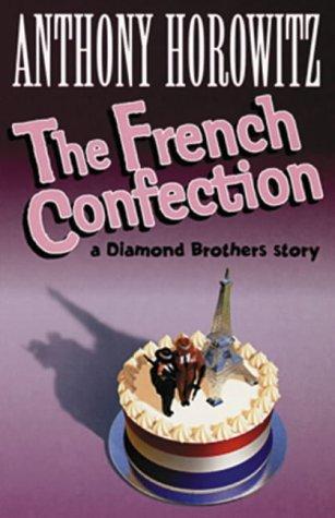 The French Confection by Anthony Horowitz