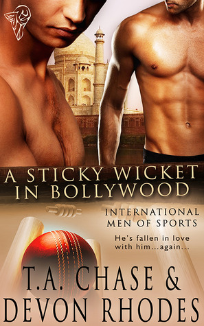 A Sticky Wicket in Bollywood by Devon Rhodes, T.A. Chase