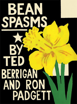 Bean Spasms by Ron Padgett, Ted Berrigan