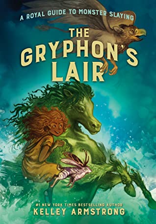 The Gryphon's Lair by Kelley Armstrong