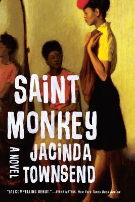 Saint Monkey by Jacinda Townsend