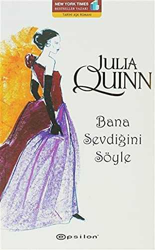 Bana Sevdi̇ği̇ni̇ Söyle by Julia Quinn