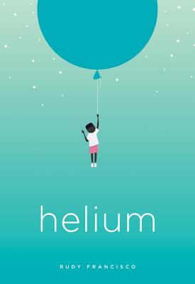 Helium by Rudy Francisco