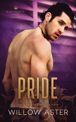 Pride: An Enemies to Lovers Romance by Willow Aster
