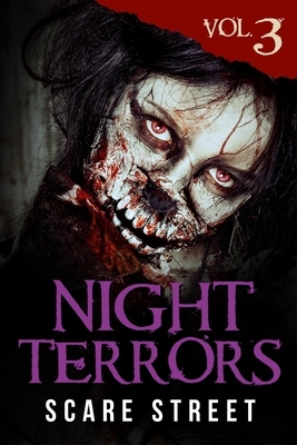 Night Terrors Vol. 3: Short Horror Stories Anthology by Scare Street