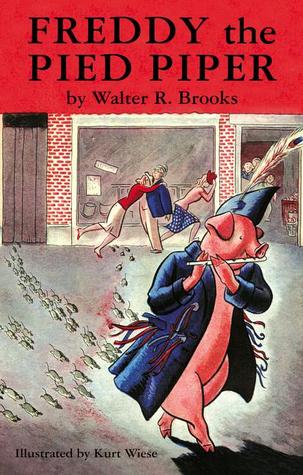 Freddy the Pied Piper by Kurt Wiese, Walter R. Brooks