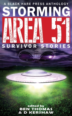 Storming Area 51: Survivor Stories by 