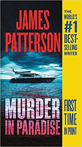 Murder in Paradise by Benjamin Percy, Connor Hyde, Doug Allyn, Duane Swierczynski, James Patterson