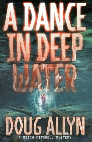 A Dance in Deep Water by Doug Allyn