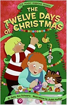 The Twelve Days of Christmas by Betty Schwartz