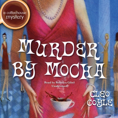 Murder by Mocha by Cleo Coyle