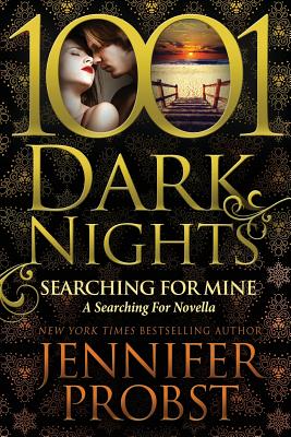 Searching for Mine: A Searching For Novella by Jennifer Probst