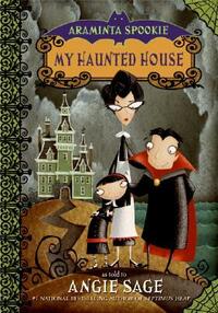 My Haunted House by Angie Sage, Jimmy Pickering