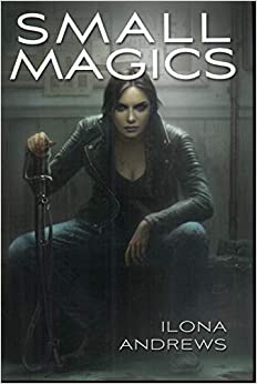 Small Magics Signed Limited Edition by Ilona Andrews