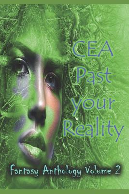 Cea Past Your Reality (Volume 2) by Cynthia Booth, Donna Marie West, Grannd Kane