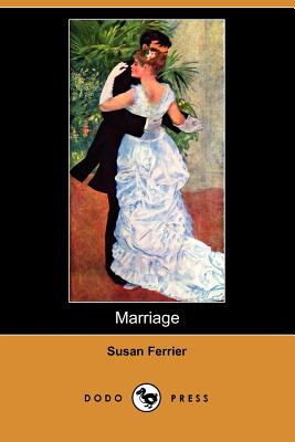Marriage (Dodo Press) by Susan Ferrier