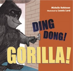 Ding Dong! Gorilla! by Michelle Robinson, Leonie Lord