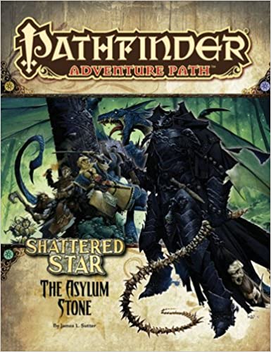 Pathfinder Adventure Path #63: The Asylum Stone by Jason Klimchok, Robert Lazzaretti, James L. Sutter, Jim Groves, Shaun Hocking, Bill Ward, 99 Lives Design