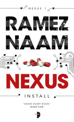Nexus: Nexus ARC Book 1 by Ramez Naam