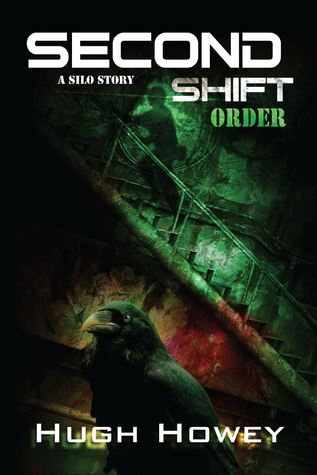 Second Shift: Order by Hugh Howey