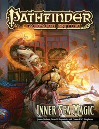 Pathfinder Campaign Setting: Inner Sea Magic by Robert Lazzaretti, Owen K.C. Stephens, Sean K. Reynolds, Jesse Benner, Russ Taylor, Jason Nelson