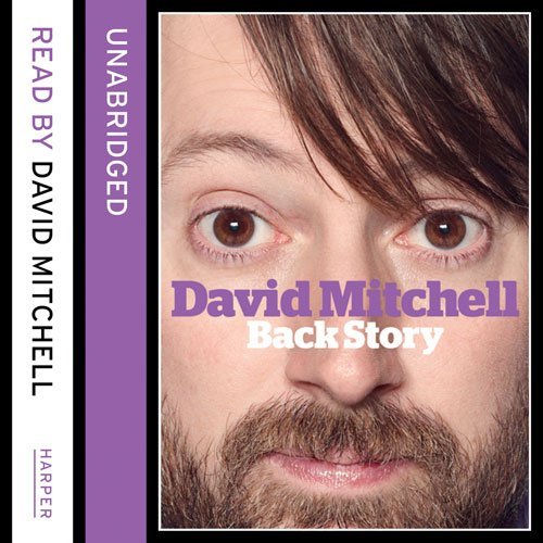 David Mitchell: Back Story by David Mitchell