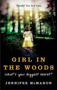 Girl in the Woods by Jennifer McMahon