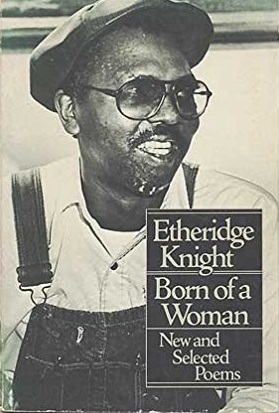 Born of a Woman by Etheridge Knight