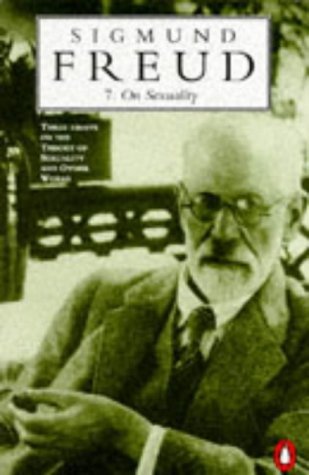 On Sexuality: Three Essays on the Theory of Sexuality and Other Works by Sigmund Freud, Angela Richards