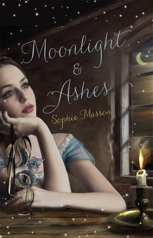 Moonlight and Ashes by Sophie Masson