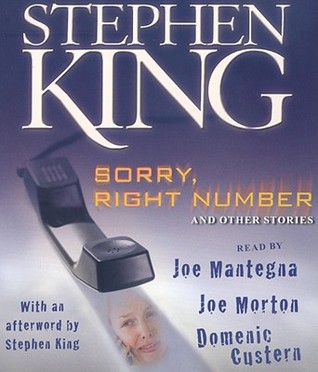 Sorry, Right Number, and Other Stories by Joe Morton, Domenic Custern, Stephen King, Joe Mantegna
