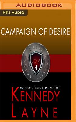 Campaign of Desire by Kennedy Layne
