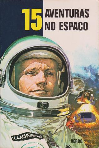 15 Aventuras no espaço by Paul Cogan, Claude Appell, Claire Godet, Aleksey Nikolayevich Tolstoy, Jean-Marie Pelaprat