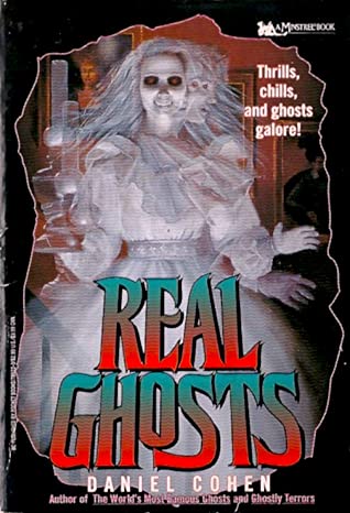 Real Ghosts by Lisa Falkenstern, Daniel Cohen