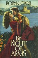 By Right of Arms by Nicola Barber, Chloe Campbell, Robyn Carr, Nicola Barber