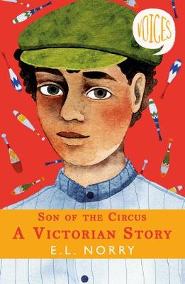 Son of the Circus: A Victorian Story by E.L. Norry