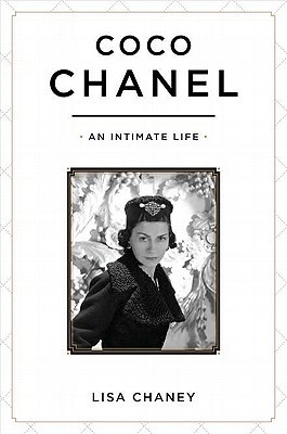 Coco Chanel: An Intimate Life by Lisa Chaney