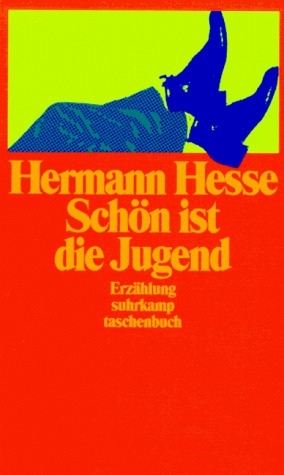 Schön ist die Jugend by Hermann Hesse