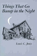 Things That Go Bump in the Night by Louis C. Jones