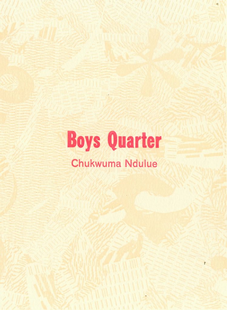 Boys Quarter by Chukwuma Ndulue