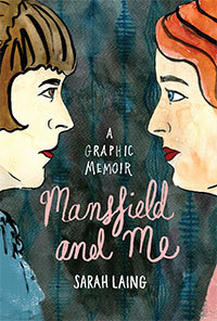 Mansfield and Me: A Graphic Memoir by Sarah Laing